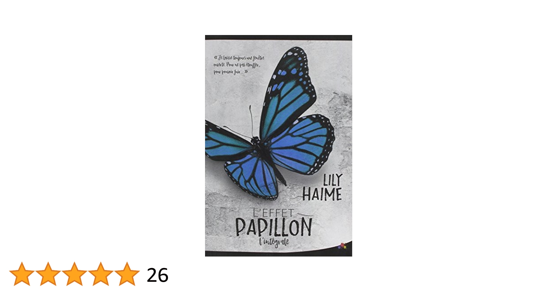 Amazon.fr - Intégrale : L'effet papillon - Haime, Lily - Livres
